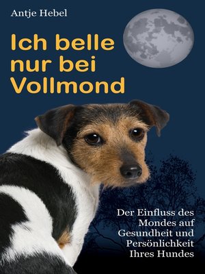 cover image of Ich belle nur bei Vollmond